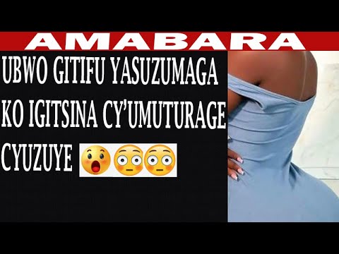 Amabara I: Gitifu yasuzumye ko "Igitsina cy'Umugeni" cyuzuye! Bari mu biro n'Umugabo we