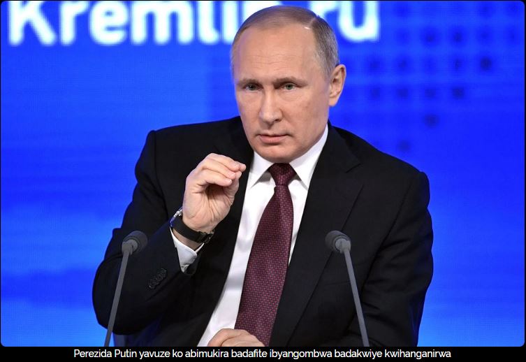 Putin yashyiriyeho abimukira badafite ibyangombwa igihe ntarengwa cyo kuba mu Burusiya