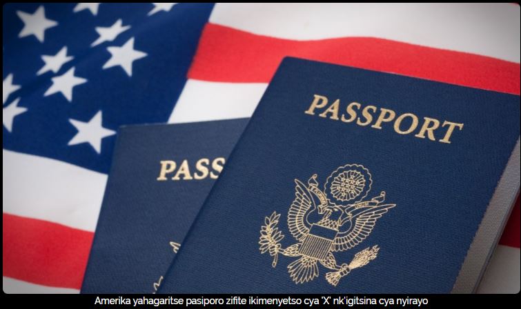 Pasiporo zifite ikimenyetso cya 'X' nk'igitsina cya nyirayo zataye agaciro muri America