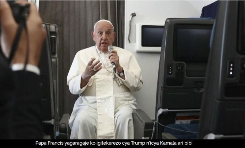 Papa Francis yise amaburakindi gutora Trump na Kamala Harris 