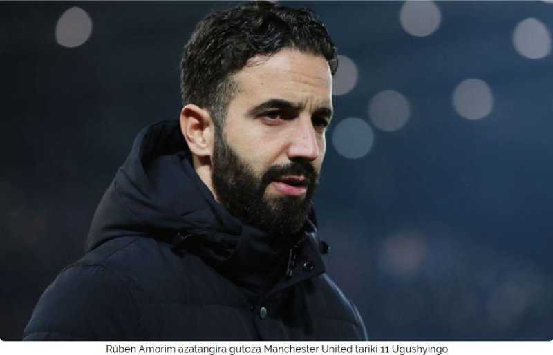 Manchester United yemeje Rúben Amorim nk'umutoza mushya 